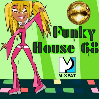 Funky house 69